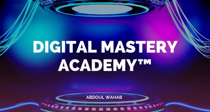 Digital Mastery Academy™