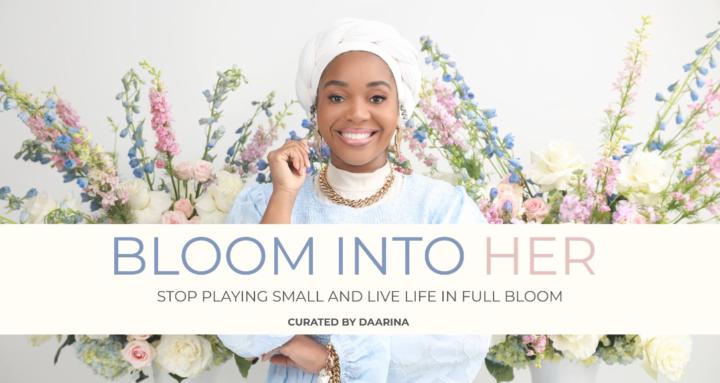 Bloom Into HER