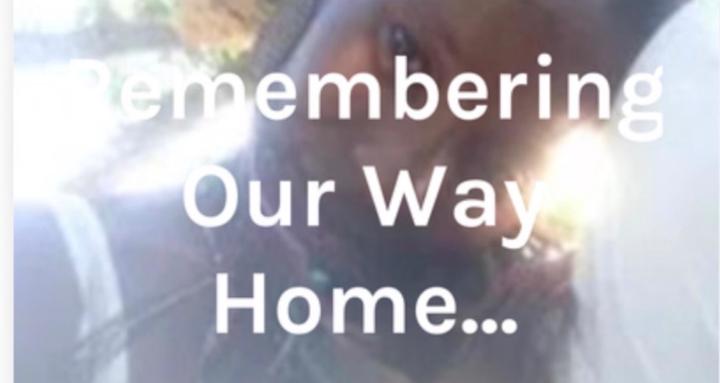 Remembering Our Way Home