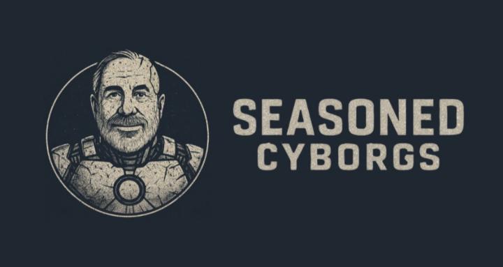 Seasoned Cyborgs
