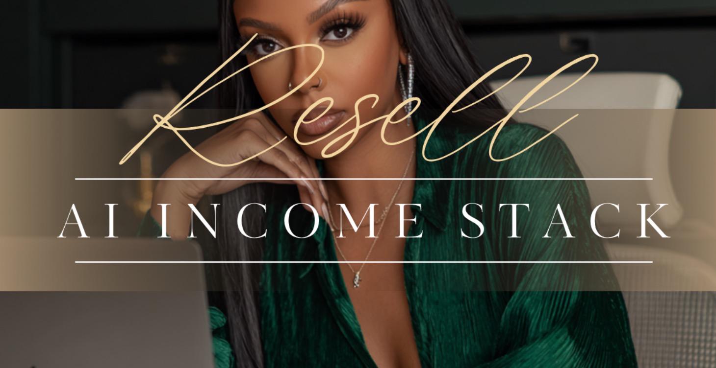 Resell Ai Income Stack 50% Referral Fee