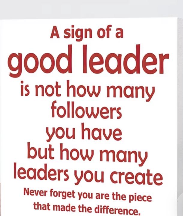 Leadership Is About Creating More Leaders