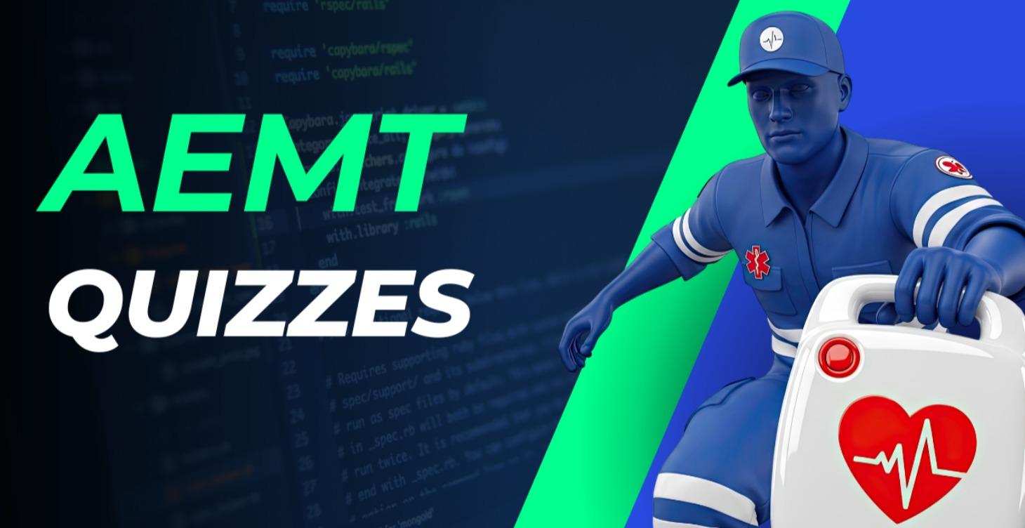AEMT Quizzes