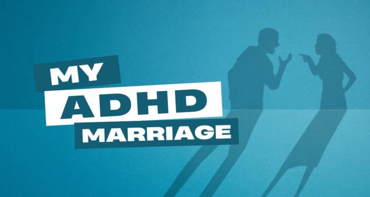 My ADHD Marriage