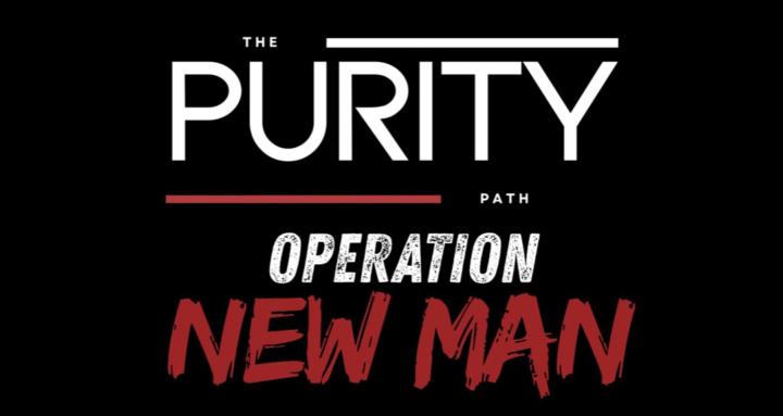 ThePurityPath: OperationNewMan