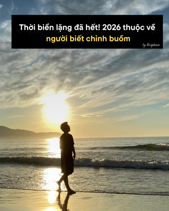 **2026: Sóng lớn đang tới. Ta tập trung vào điều gì để không bị cuốn đi?