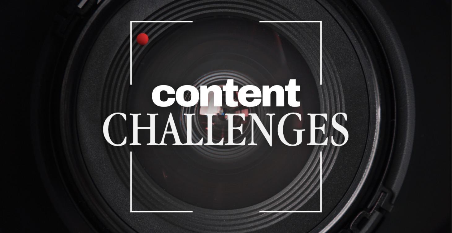 🔴 Content Challenges