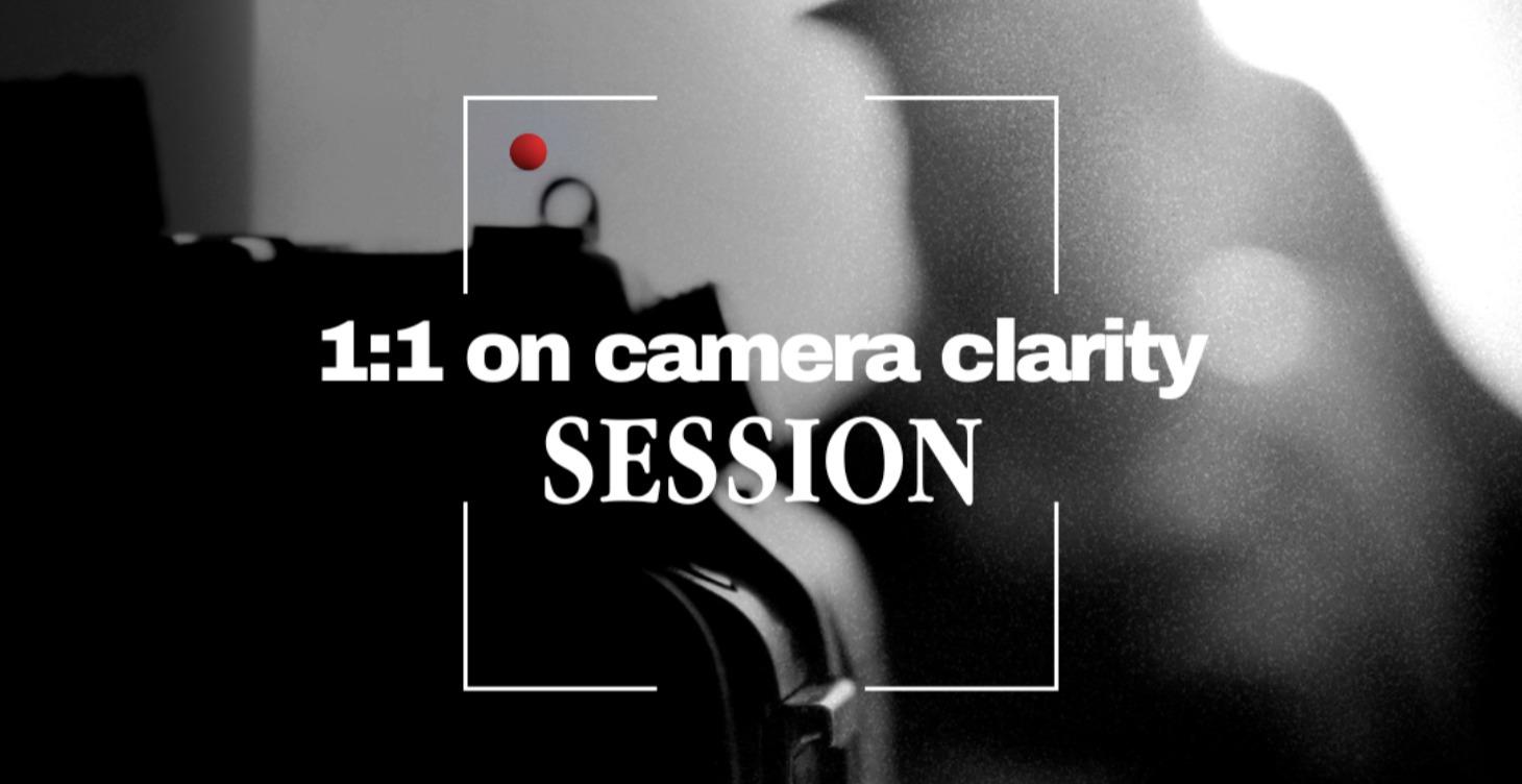 1:1 On-Camera Clarity Sessions
