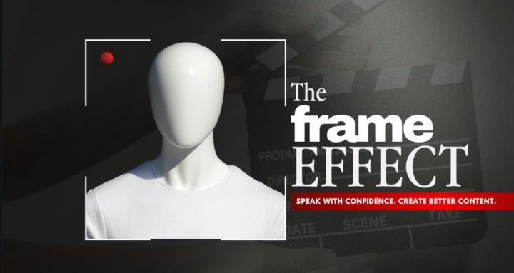 The Frame Effect
