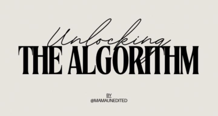 Unlocking The Algorithm