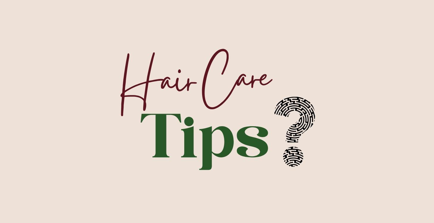 Hair Care Tips