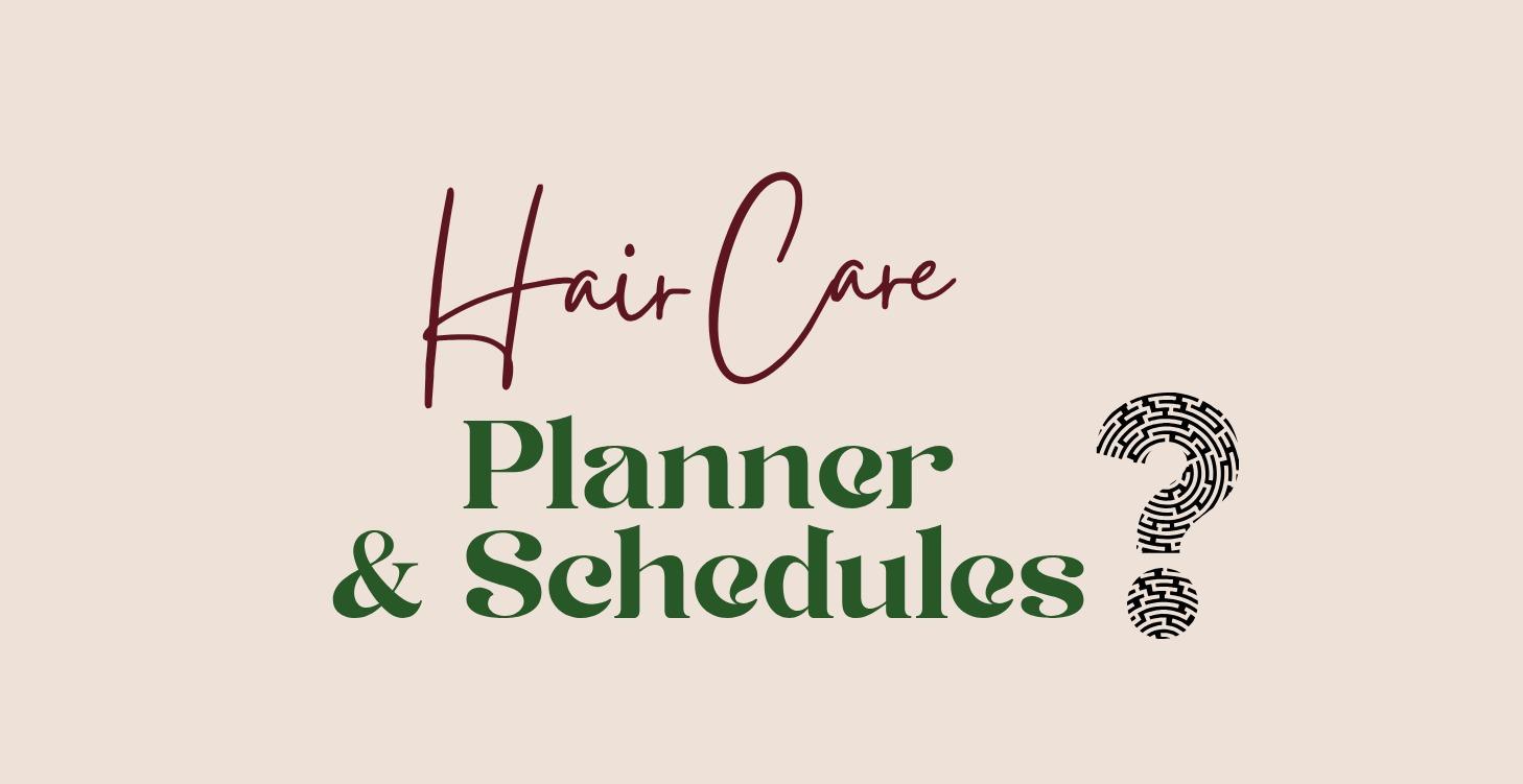 Hair Care Planner & Schedule