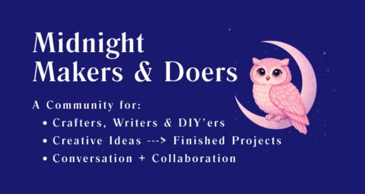 Midnight Makers & Doers