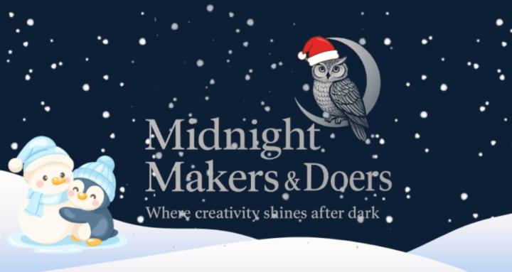 Midnight Makers & Doers