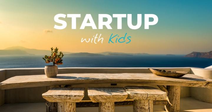 Startup with Kids