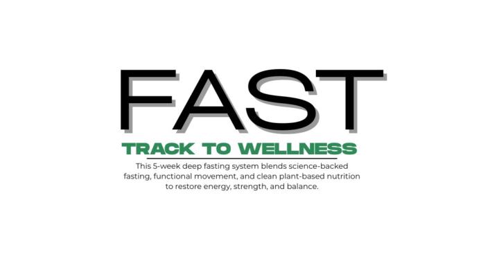 Fast Track To Wellness