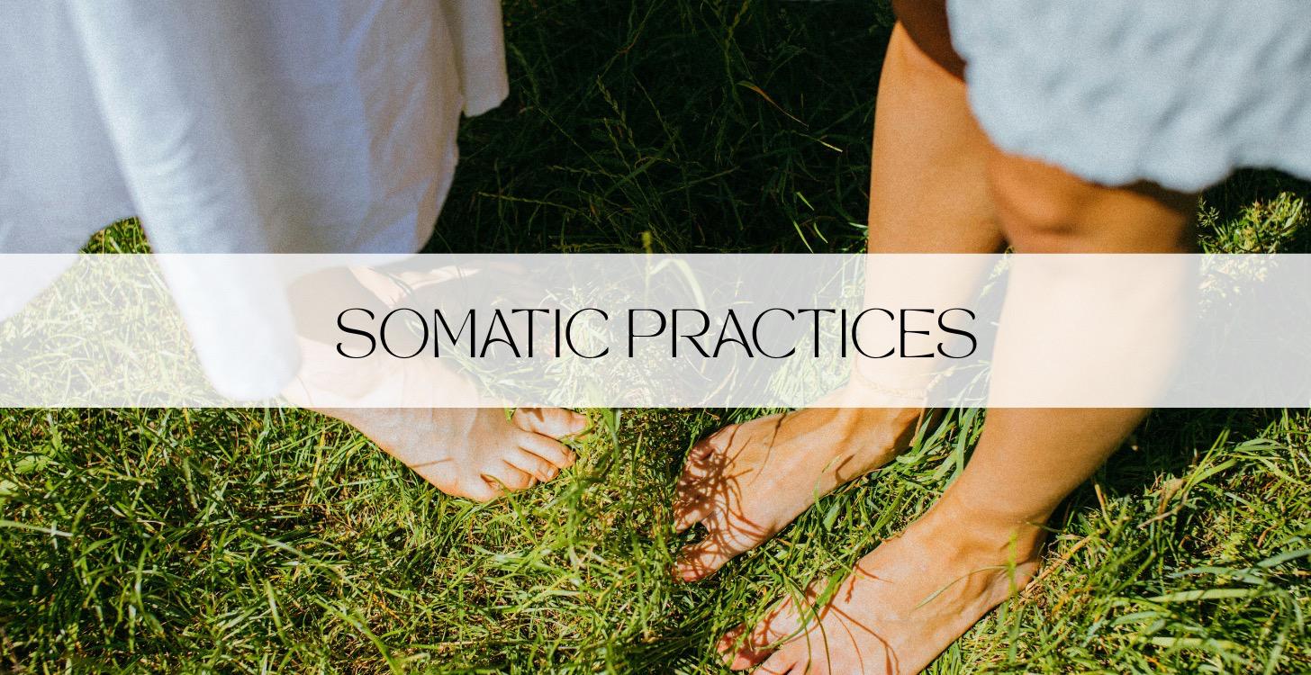 4. Somatic Practices