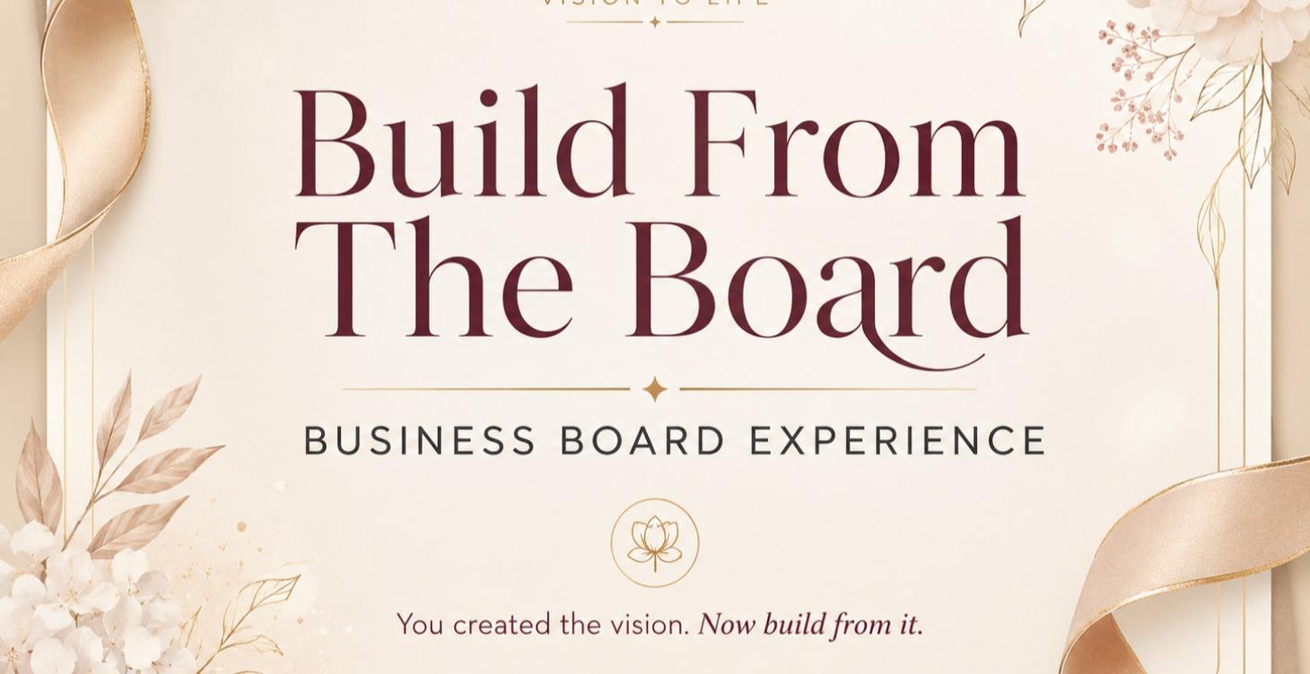 Build From The Board: Business Board Experience
