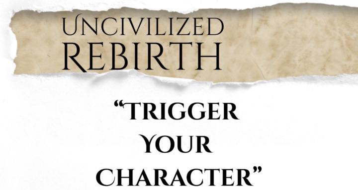 Uncivilized Rebirth