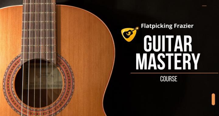 Flatpicking Guitar Mastery