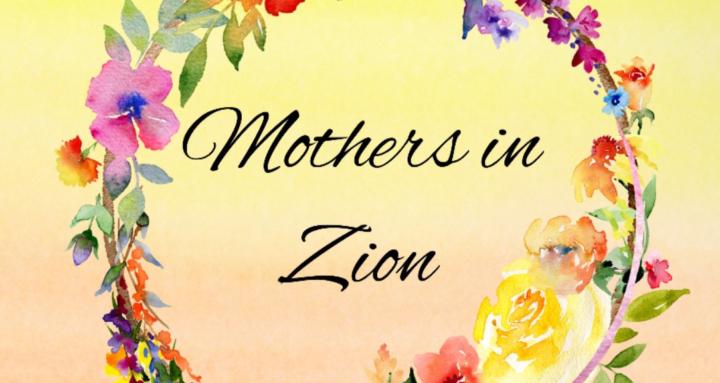 Mothers in Zion