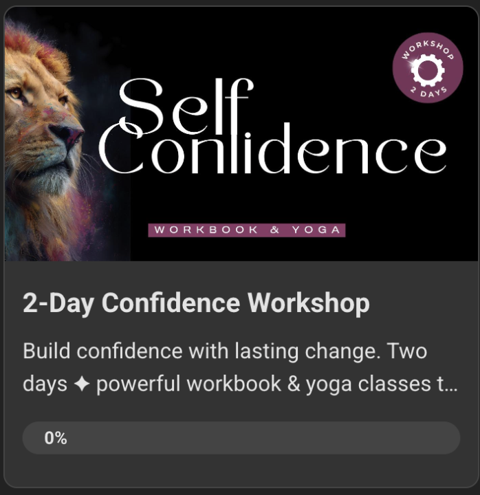 NEW ✨ 2 Day Self-Confidence Workshop 💥