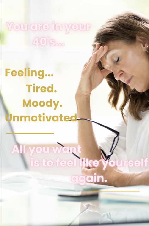 You’re in your 40s, eating well, doing all the right things…and somehow, you don’t feel like yourself anymore.