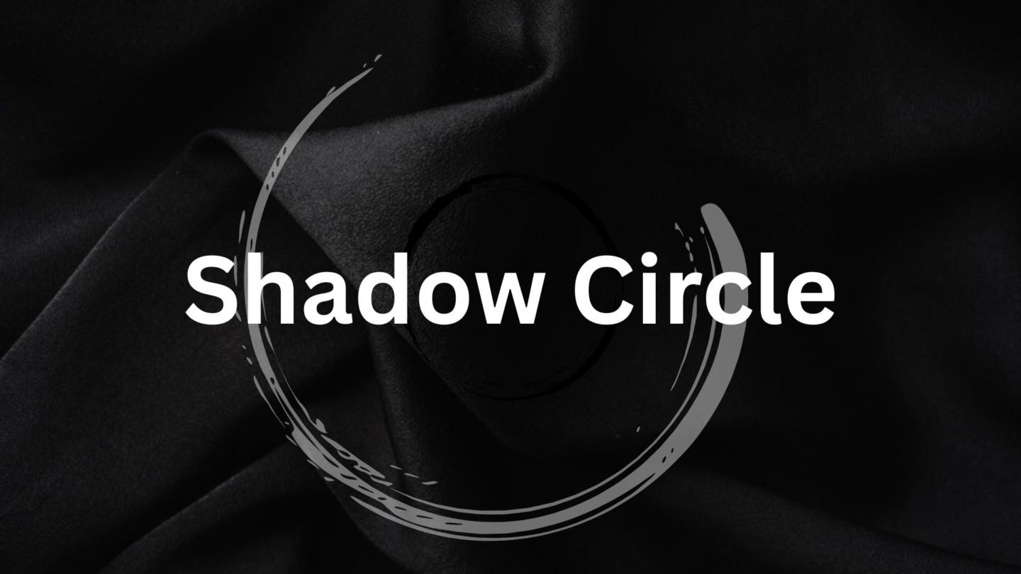Shadow Circle