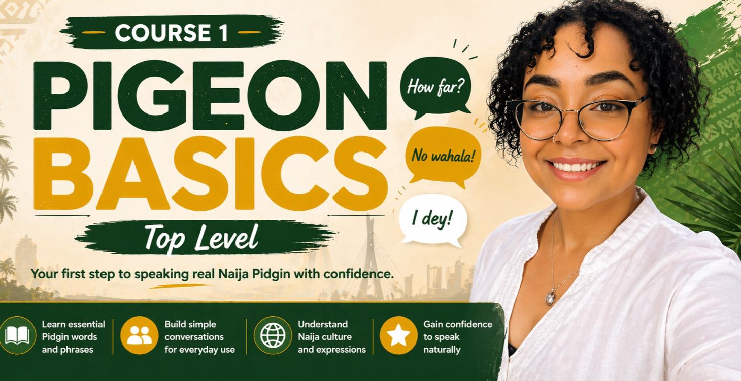 COURSE 1: Pidgin Basics (Starter Level)