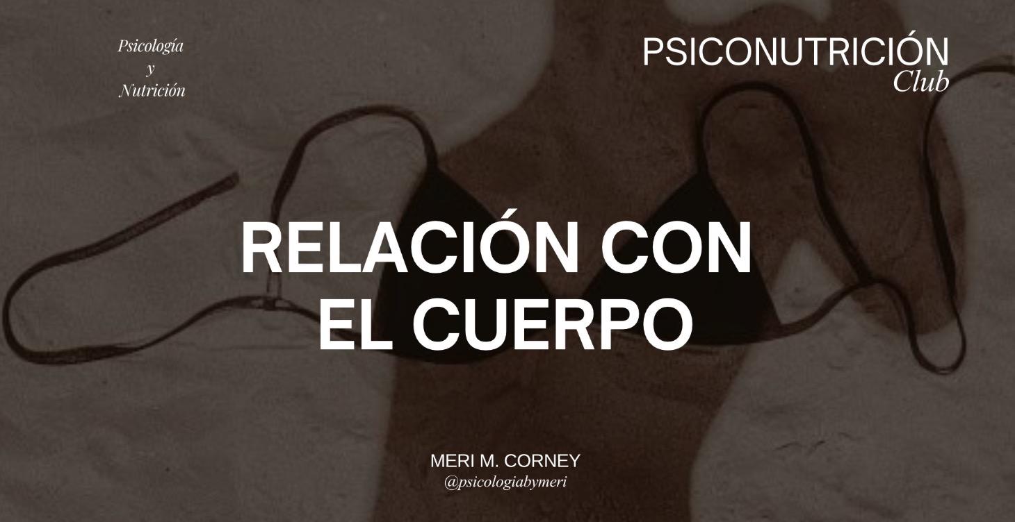 RELACIÓN CON EL CUERPO