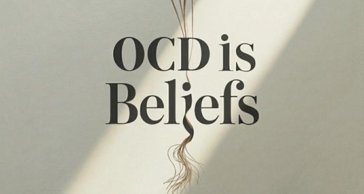 OCD is Beliefs