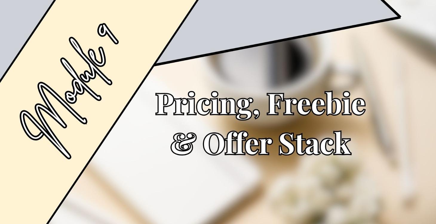 Pricing, Freebie, and Offer Stack