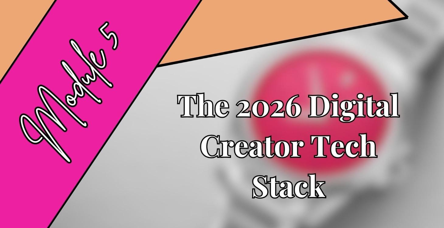 P. 1: M. 5 The 2026 Digital Creator Tech Stack