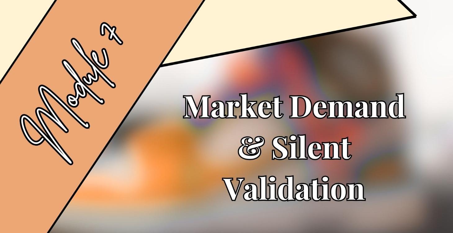 P. 2: M. 7 Market Demand & Silent Validation