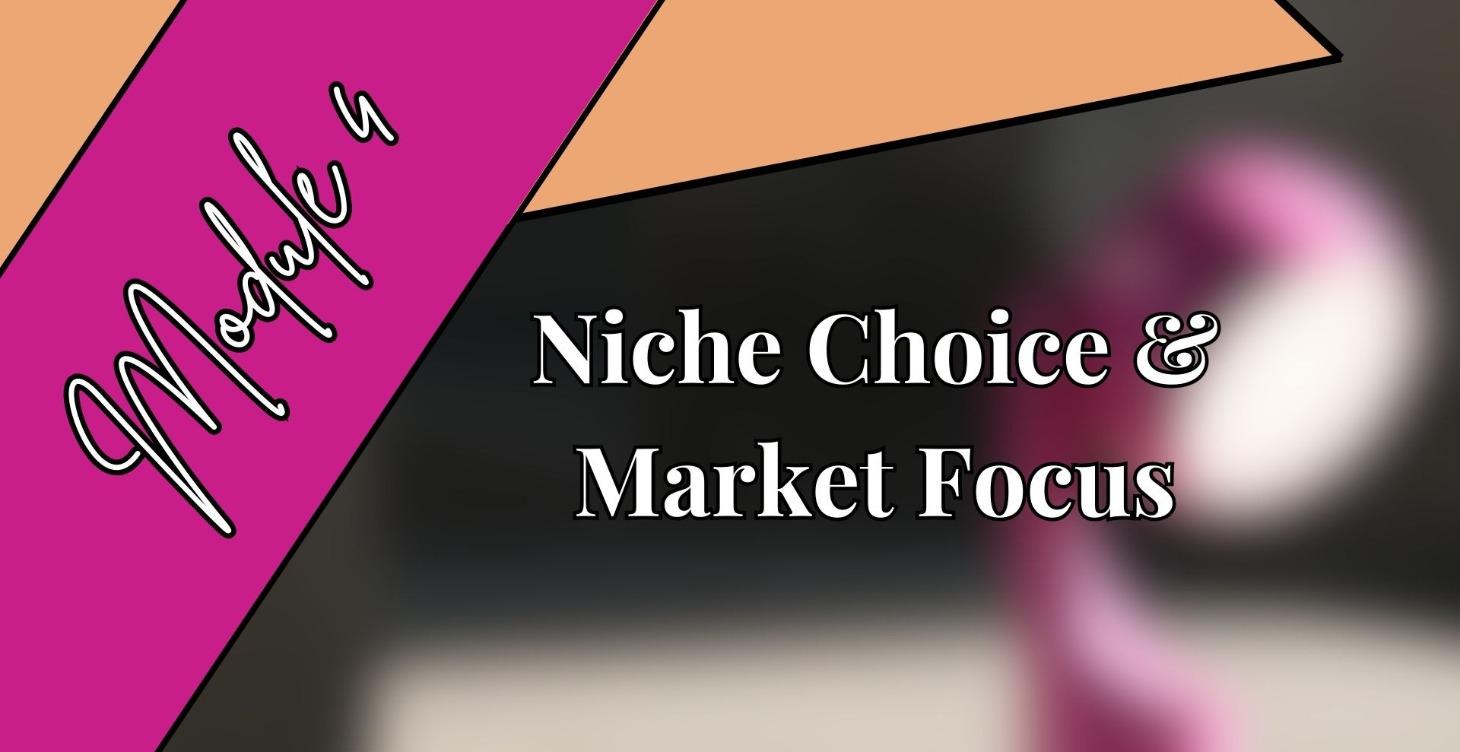 Niche Choice and Market Focus