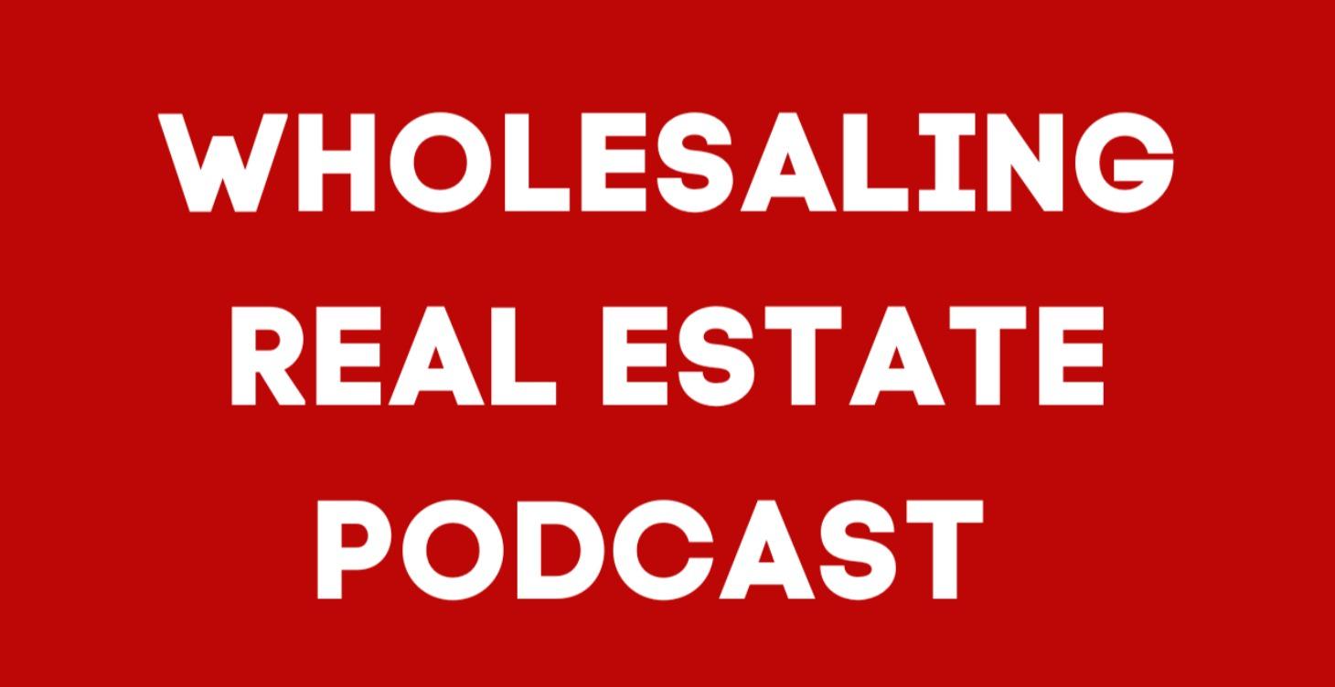 Wholesaling Real Estate Podcast - The 5 Steps🏚️