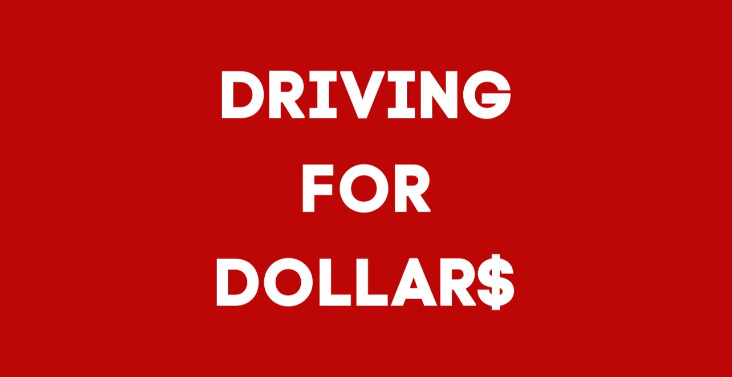 🚗Driving for Dollars💲