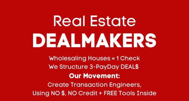 R.E. DEALMAKERS