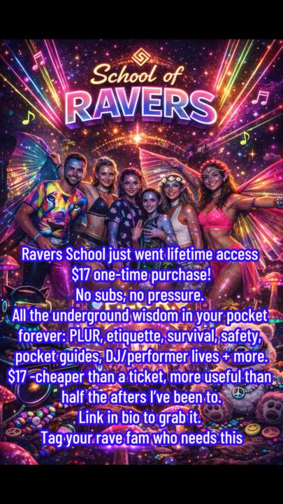 RAVER SCHOOL $17 LIFE TIME ACCESS 