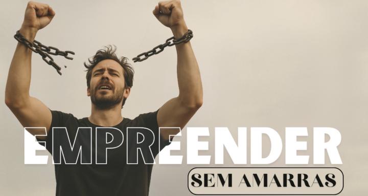 Empreender Sem Amarras