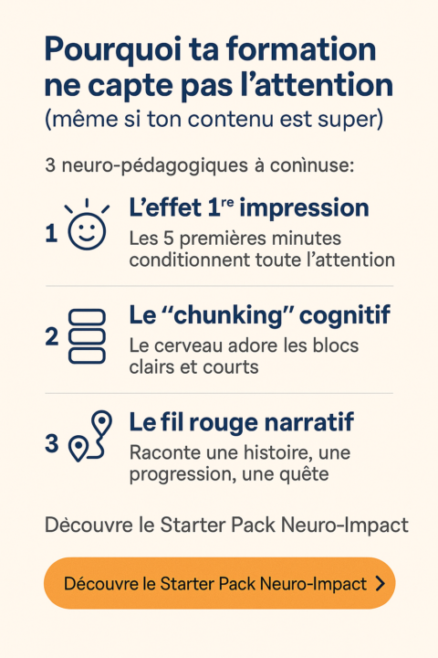Pourquoi ta formation ne capte pas l'attention (même si ton contenu est super)