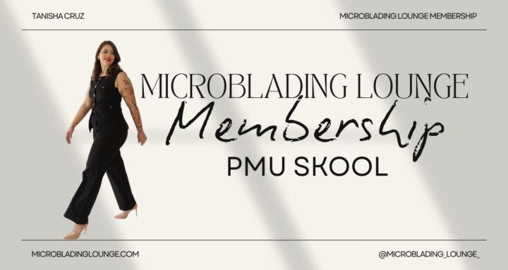 Microblading Lounge Membership