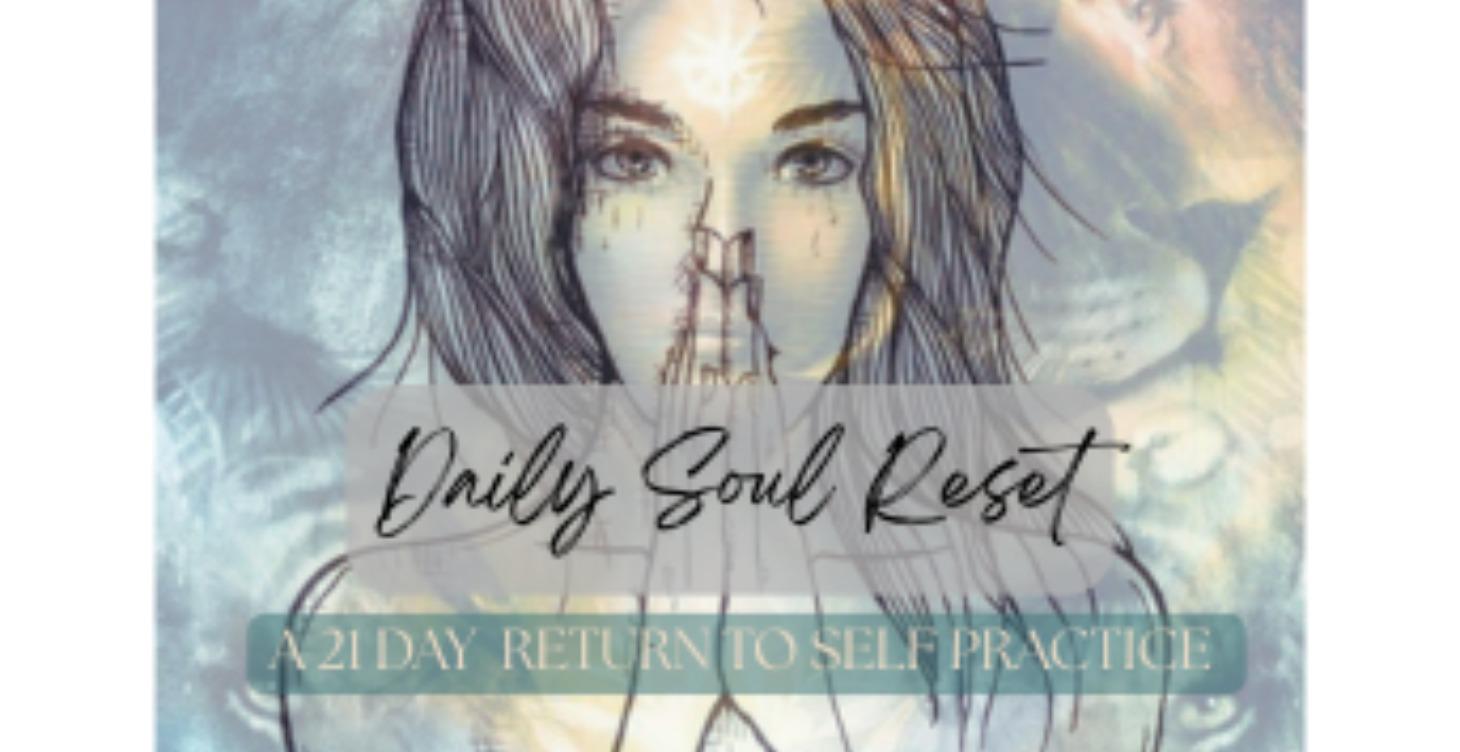 Daily Soul Reset 🤍 21-Day Return to Self Practice