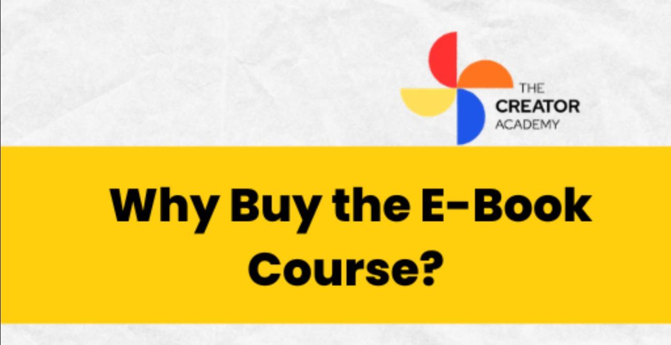 Why Buy the E-Book Course