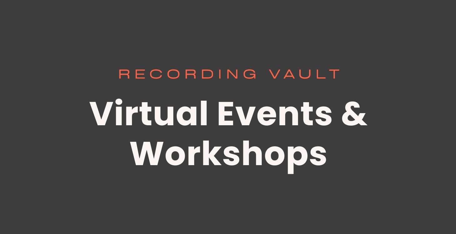 Virtual Events Recordings Vault