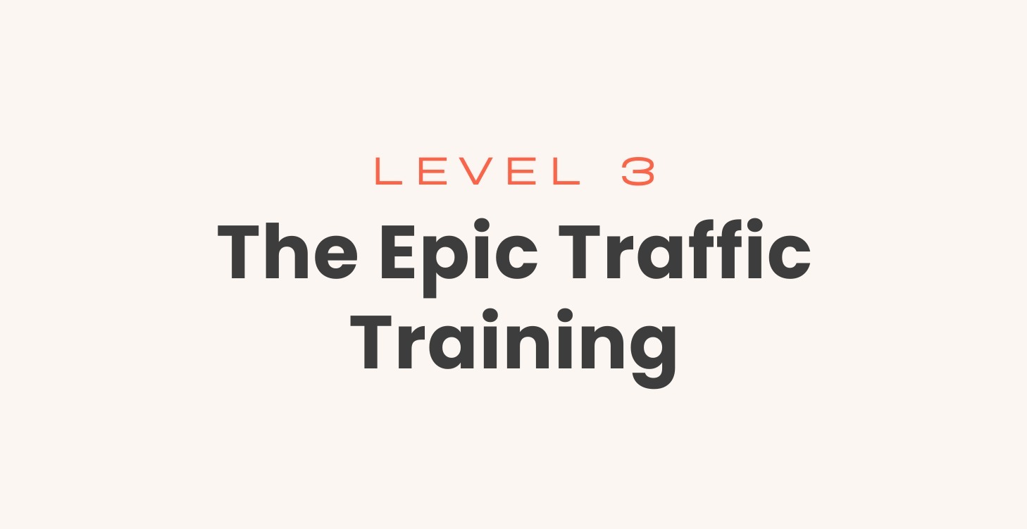 The Epic Traffic Training