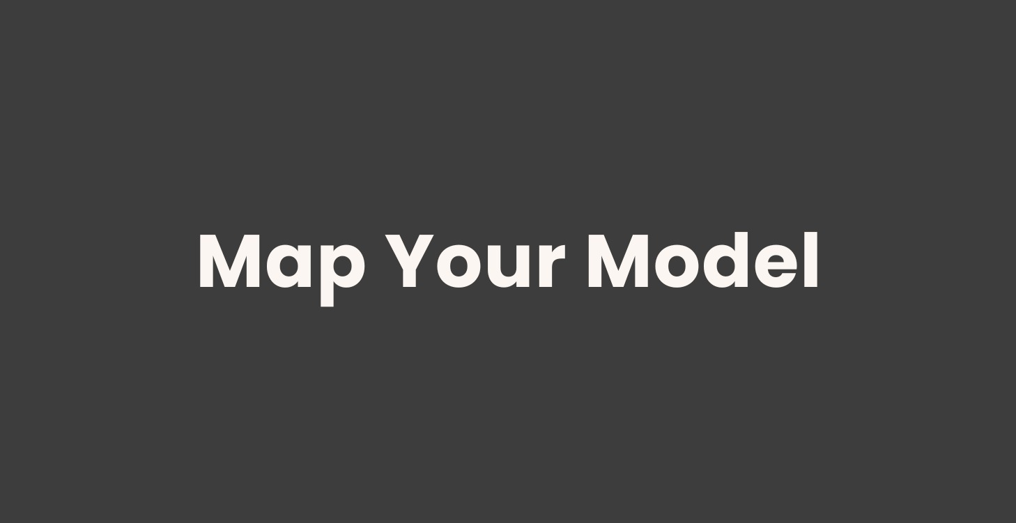 Map Your Model 2024