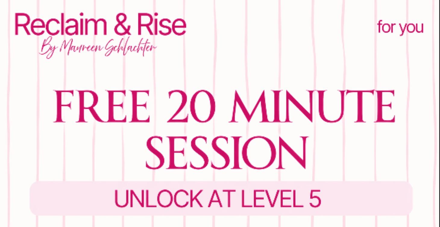 FREE GIFT!  UNLOCK FREE 20 MINUTE COACHING SESSION