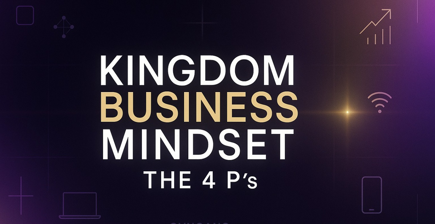 Kingdom Business Building Mindset