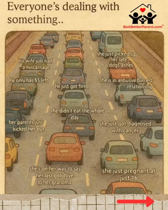 Everyone’s dealing with something…